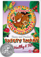 Disney Wild About Safety with Timon and Pumbaa: Safety Smart®: Healthy & Fit! Safety Smart®: Healthy & Fit!