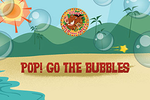 Wild About Safety: Pop! Go The Bubbles